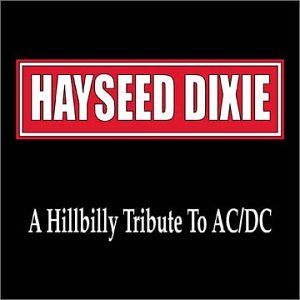 Hayseed Dixie - Hayseed Dixie - Tributes - Zortam Music
