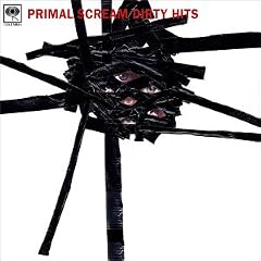 Primal Scream 『Dirty Hits』