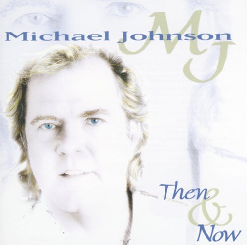 Michael Johnson - Then & Now [Musikkassette] - Zortam Music