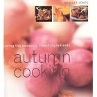 Autumn Cooking (Seasonal Cooking) by  Bridget Jones