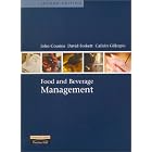 Food and Beverage Management by  John Cousins, David Foskett, and Cailein Gillespie