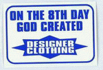 ON THE 8TH DAY GOD CREATED DESIGNER CLOTHING Apron