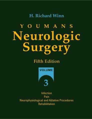 Youmans Neurological Surgery, 5th edition