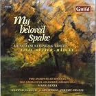 My Beloved Spake: Music for Strings and Voices by Frank Bridge, George Dyson, Gerald Finzi, Patrick Hadley, and Gustav Holst