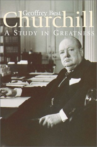 Churchill: A Study in Greatness (Hardcover)
