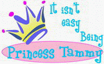 It isn't easy being princess Tammy 11 oz. White Mug