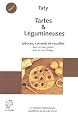 Tartes & L�gumineuses en cuisine nature : Recettes avec et sans gluten, avec et sans laitage