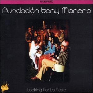 Fundacion Tony Manero - Looking For La Fiesta - Zortam Music