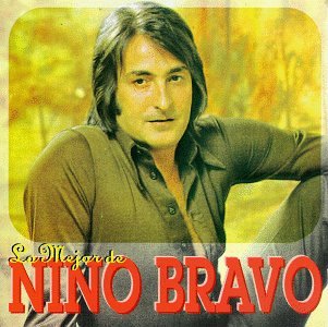 Nino Bravo - Lo Mejor de Nino Bravo - Zortam Music