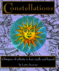 Constellations: Glimpses of Infinity in Fact, Myth, and Legend (Miniature Editions)