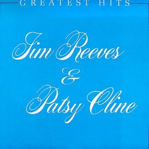 Jim Reeves & Patsy Cline - Jim Reeves & Patsy Cline - Greatest Hits - Zortam Music