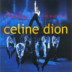 Celine Dion - A New Day: Live in Las Vegas - Zortam Music