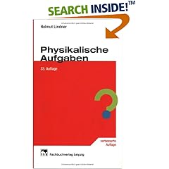 Physikalische Aufgaben. 1201 Aufgaben mit Lösungen aus allen Gebieten der Physik. (Lernmaterialien) (Taschenbuch)