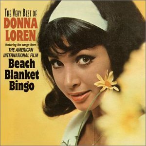 Beach Blanket Bingo: The Very Best of Donna Loren