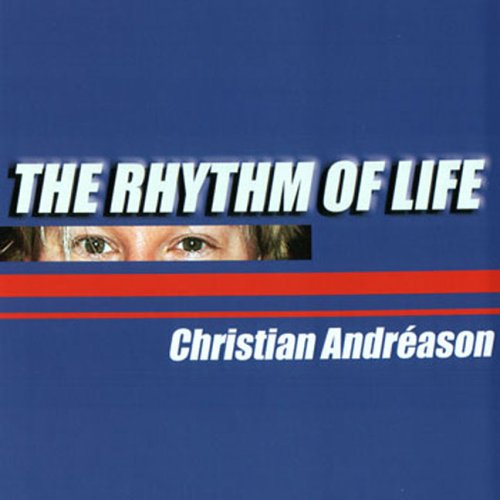 The Rhythm of Life