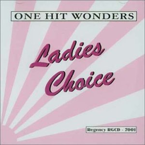 One Hit Wonders-Ladies Choice