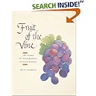 Fruit of the Vine: Two Hundred Years of Winemaking in California by Betty Dobson