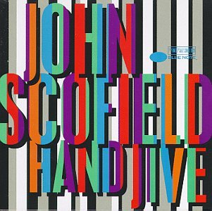 John Scofield - Hand Jive - Zortam Music