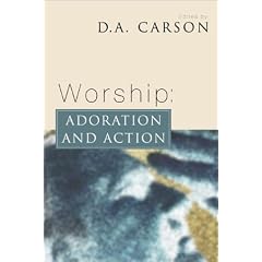 Adoration and Action