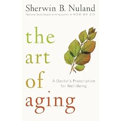 The Art of Aging: A Doctor's Prescription for Well-Being