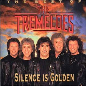 The Tremeloes - Silence Is Golden: The Best of the Tremoloes - Zortam Music