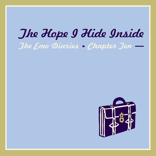 Emo Diaries, Vol. 10: The Hope I Hide Inside