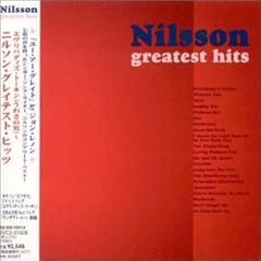【クリックで詳細表示】うわさの男～ニルソン・グレイテスト・ヒッツ [Original recording remastered]
