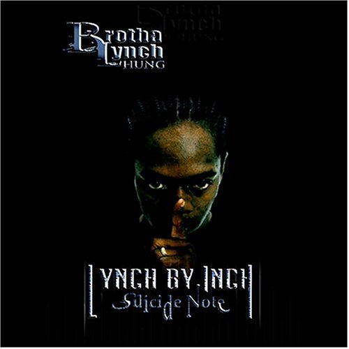 Brotha Lynch Hung - Lynch By Inch: Suicide Note (Bonus DVD) - Zortam Music