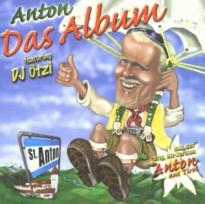 Anton feat. DJ Ötzi - Das Album - Zortam Music