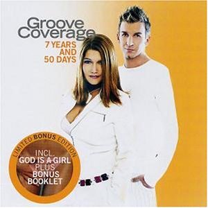 Groove Coverage  (CR I.) - 7 Years & 50 Days - Zortam Music