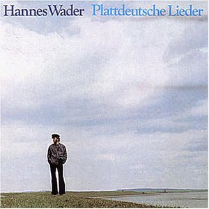 Hannes Wader - Keen Graff is so breet Lyrics - Zortam Music