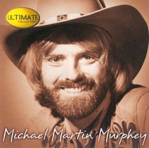 Michael Martin Murphey - Ultimate Collection - Zortam Music