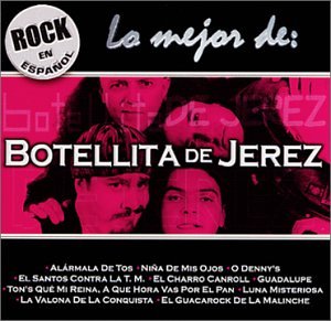 Rock en Espanol: Lo Mejor de Botellita de Jerez