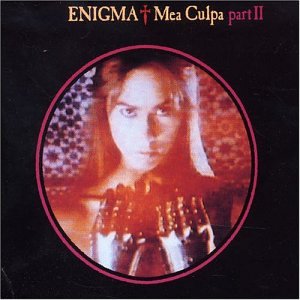 Enigma - Mea Culpa, Pt. 2 - Zortam Music