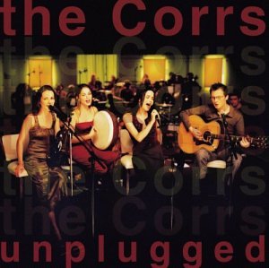 The Corrs - The Corrs - MTV Unplugged - Zortam Music