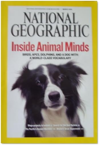 National Geographic Magazine March 2008 Inside Animal Minds