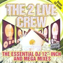 2 Live Crew - The Essential DJ 12
