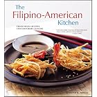 The Filipino American Kitchen: Traditional Recipes, Contemporary Flavors by  Jennifer M. Aranas
