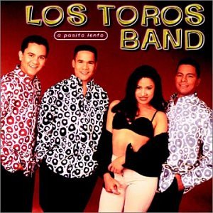 Los Toros Band - Pasito Lento - Zortam Music