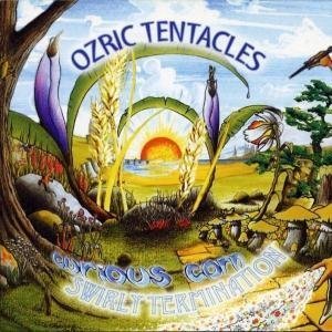 Ozric Tentacles - Curious Corn/Swirly Termination - Zortam Music