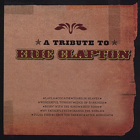 A Tribute to Eric Clapton