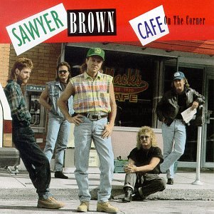 Sawyer Brown - Cafe On The Corner - Zortam Music