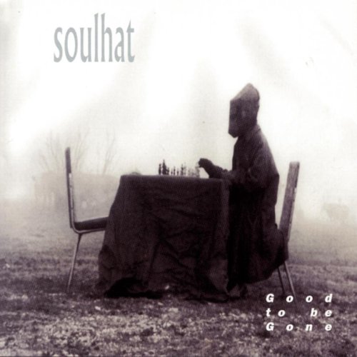 Soulhat - Good To Be Gone - Zortam Music
