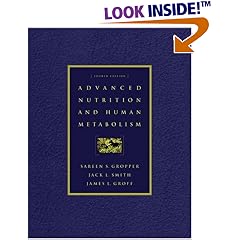 Advanced Nutrition and Human Metabolism (with InfoTrac )