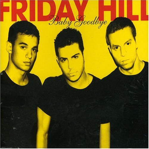 Friday Hill - Baby Goodbye Pt.2 - Zortam Music