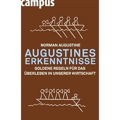 Augustines Erkenntnisse. Goldene Regeln für das Überleben in unserer Wirtschaft (Gebundene Ausgabe)
