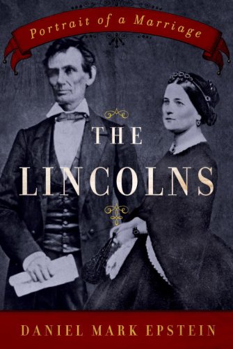 The Lincolns: Portrait of a Marriage (Hardcover)