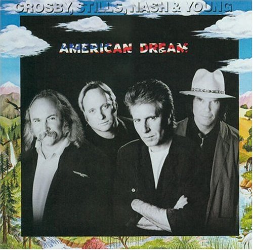 Crosby, Stills, Nash & Young - American Dream - Zortam Music