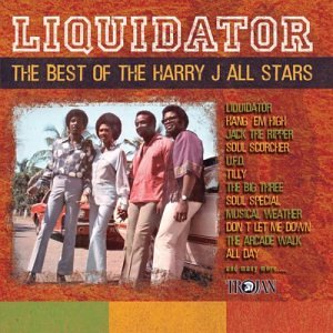 The Harry J All Stars - Liquidator: Best of Harry J All-Stars - Zortam Music