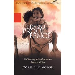 Rabbit-Proof Fence. The True Story of One of the Greatest Escapes of All Time (Taschenbuch)